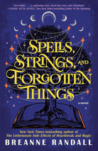 Spells, Strings, and Forgotten Things: A Novel (Sisters of Light and Shadow) cover image
