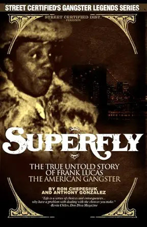 Superfly: The True, Untold Story of Frank Lucas, American Gangster cover image