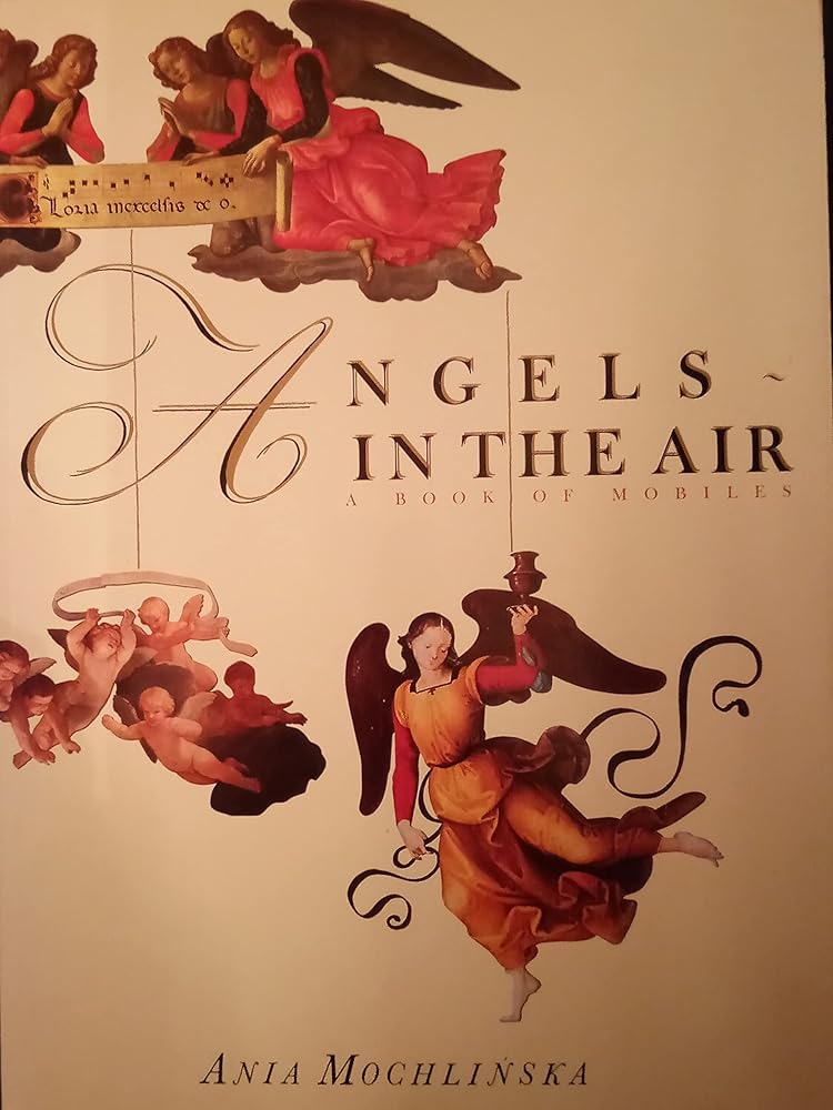 Angels in the Air: A Book of Mobiles cover image