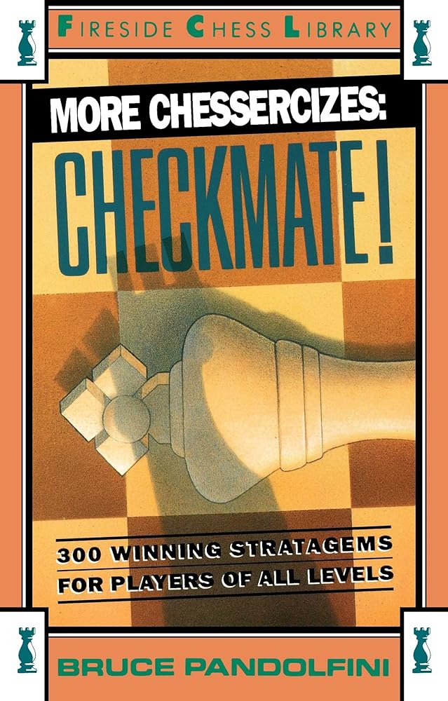 More Chessercizes: Checkmate: 300 Winning Strategies for Players of All Levels cover image