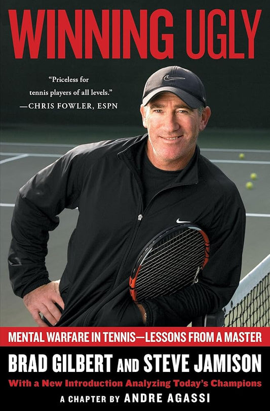 Winning Ugly: Mental Warfare in Tennis--Lessons from a Master cover image