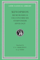 Xenophon: Memorabilia. Oeconomicus. Symposium. Apologia. (Loeb Classical Library No. 168) cover image