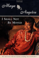 I Shall Not Be Moved: Poems cover image