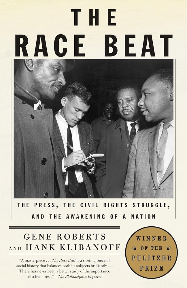 The Race Beat: The Press, the Civil Rights Struggle, and the Awakening of a Nation (Pulitzer Prize Winner) cover image