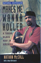 Makes Me Wanna Holler: A Young Black Man in America cover image