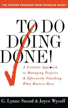 To Do Doing Done: A Creative Approach to Managing Projects and Effectively Finishing What Matters Most cover image