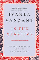 In the Meantime: Finding Yourself and the Love You Want cover image
