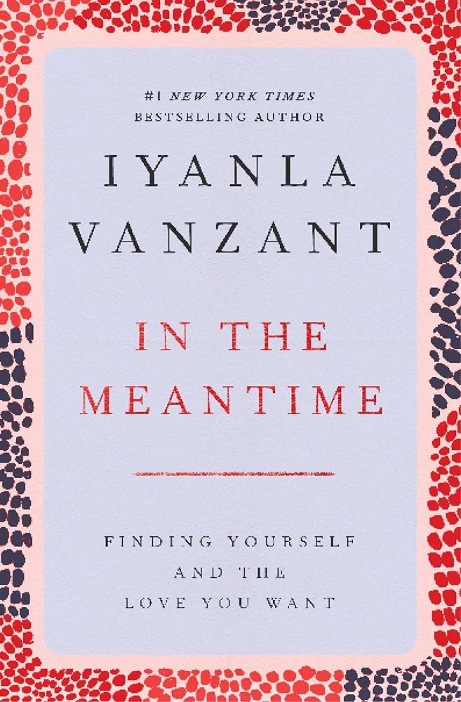 In the Meantime: Finding Yourself and the Love You Want cover image