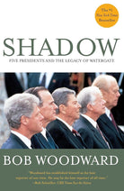 Shadow : Five Presidents and the Legacy of Watergate cover image