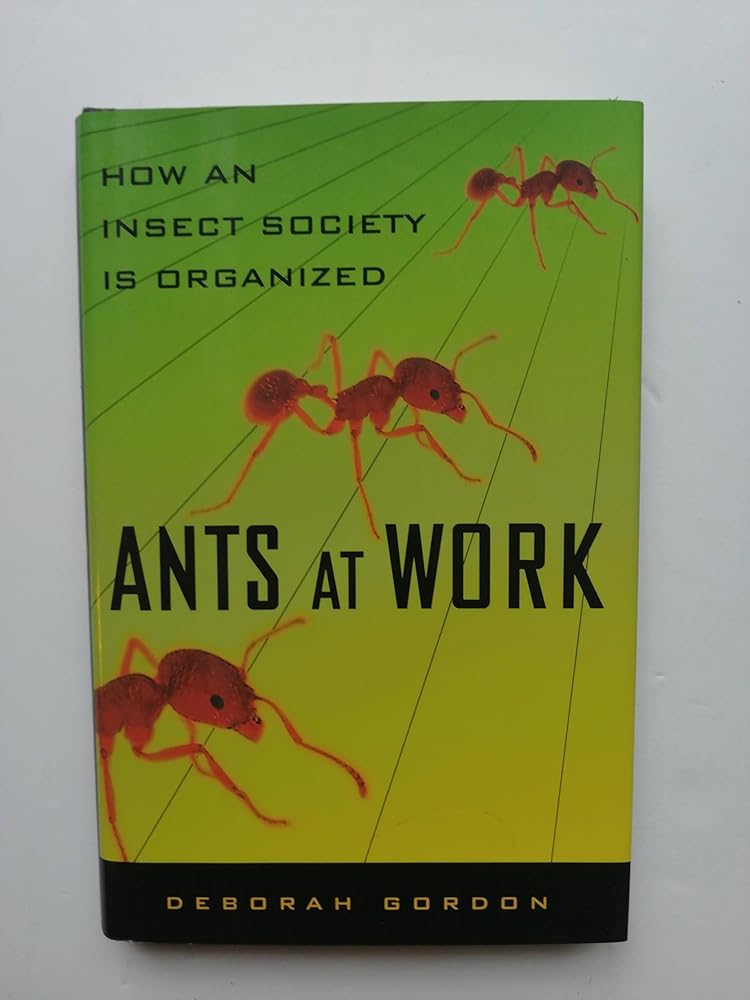 Ants At Work: How An Insect Society Is Organized cover image