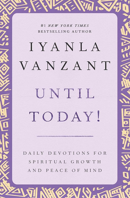 Until Today!: Daily Devotions for Spiritual Growth and Peace of Mind cover image