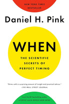 When: The Scientific Secrets of Perfect Timing cover image