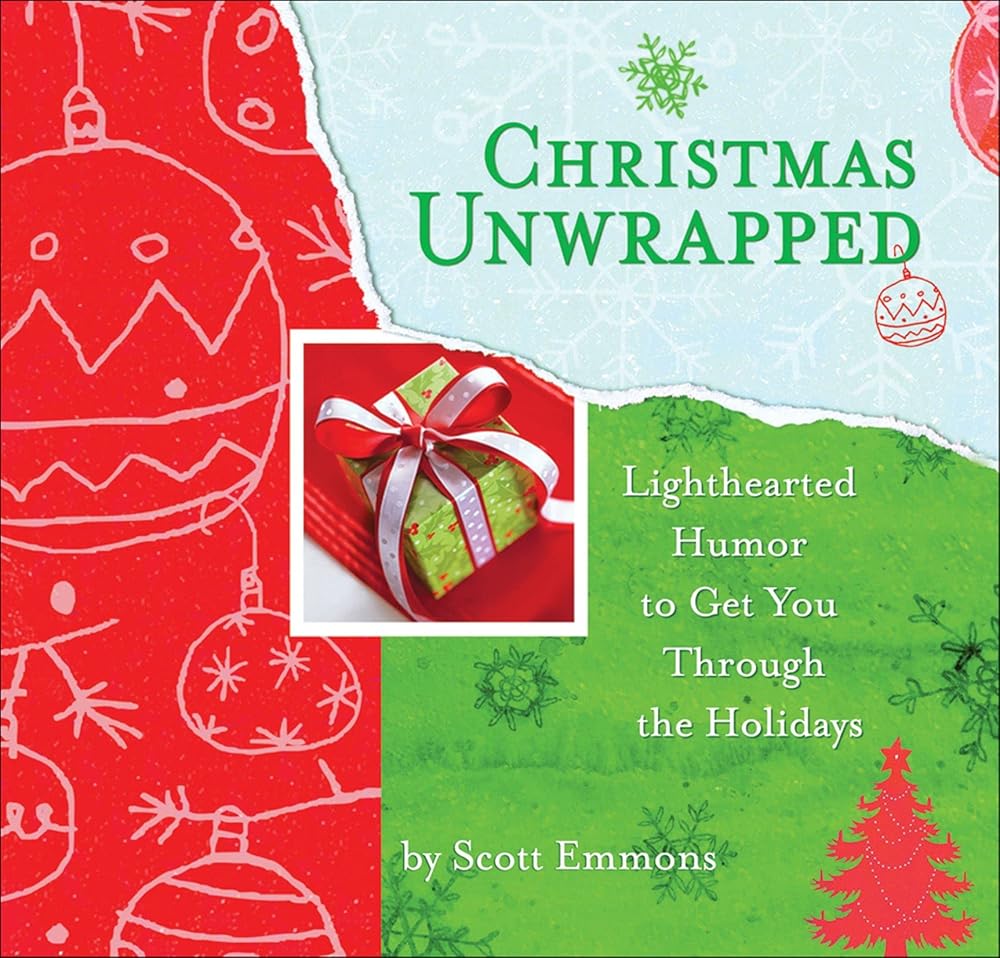 Christmas Unwrapped: Lighthearted Humor to Get You Through the Holidays cover image