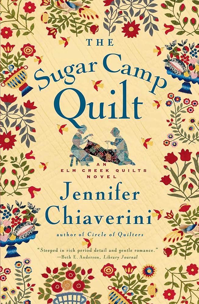 The Sugar Camp Quilt (Elm Creek Quilts Series #7) cover image