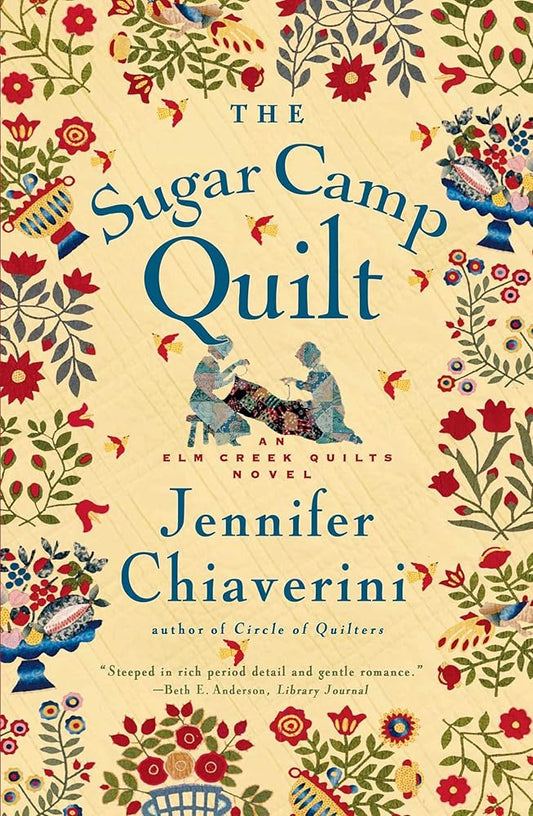 The Sugar Camp Quilt (Elm Creek Quilts Series #7) cover image