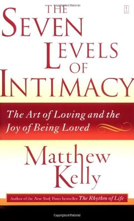 The Seven Levels of Intimacy: The Art of Loving and the Joy of Being Loved cover image
