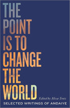 The Point is to Change the World: Selected Writings of Andaiye (Black Critique) cover image