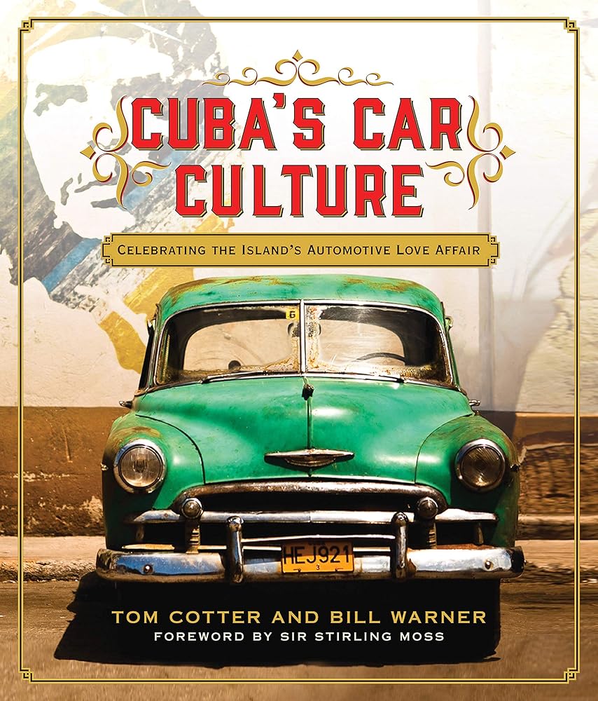 Cuba's Car Culture: Celebrating the Island's Automotive Love Affair cover image