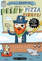 Doodle Adventures: The Pursuit of the Pesky Pizza Pirate! cover image