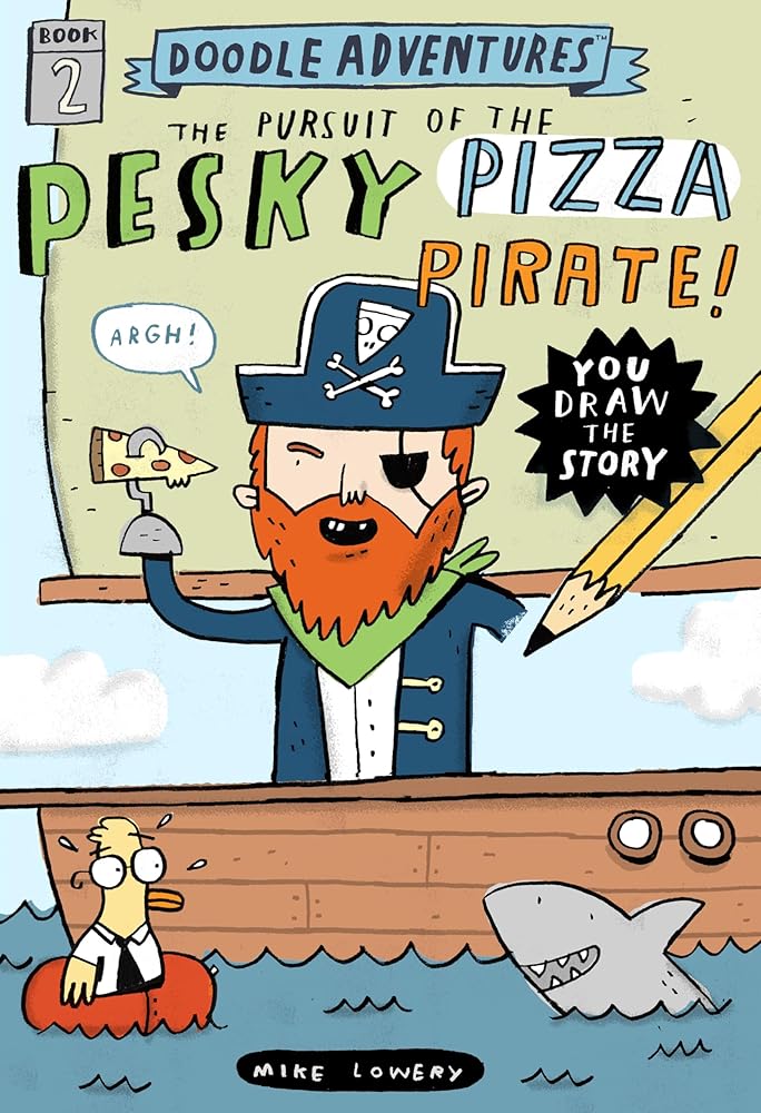Doodle Adventures: The Pursuit of the Pesky Pizza Pirate! cover image