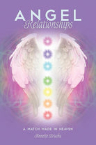 Angel Relationships: A Match Made in Heaven cover image