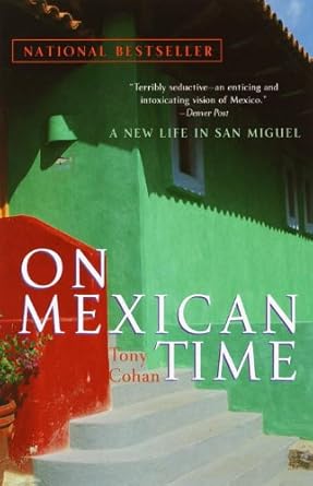 On Mexican Time: A New Life in San Miguel cover image