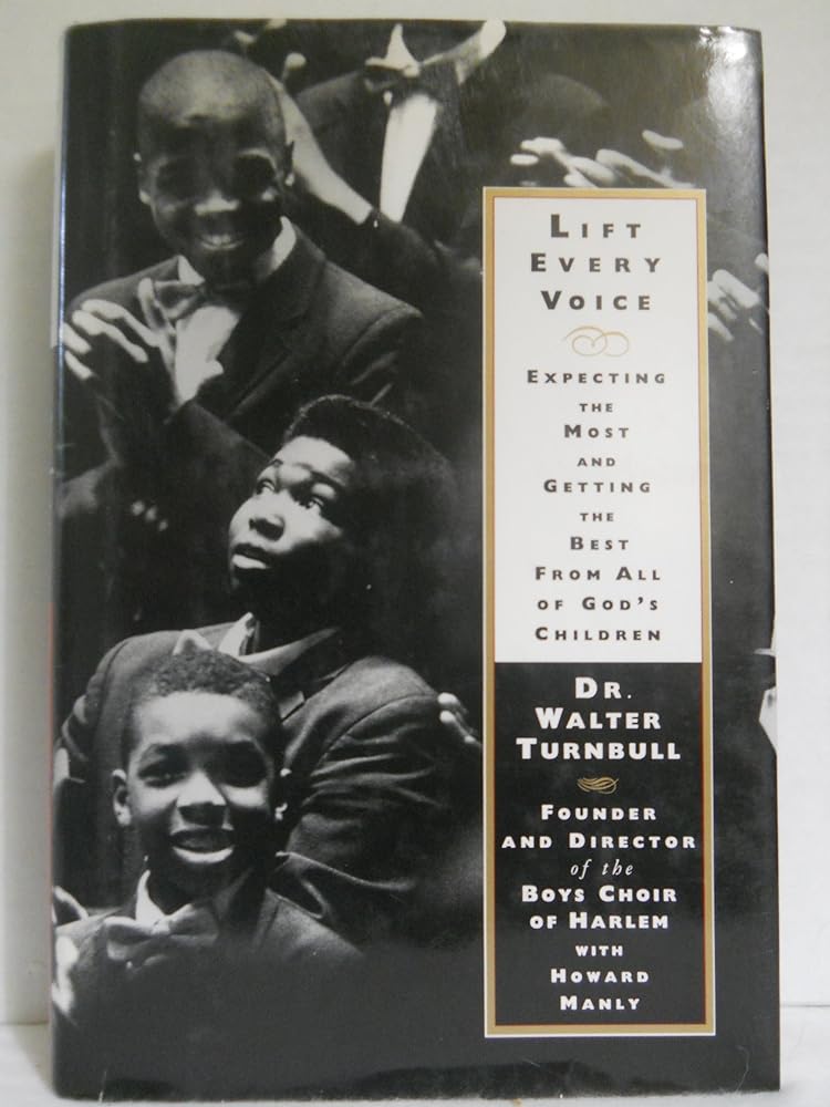 Lift Every Voice: Expecting the Most and Getting the Best From All of God's Children cover image