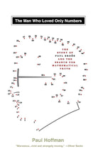 The Man Who Loved Only Numbers: The Story of Paul Erdos and the Search for Mathematical Truth cover image