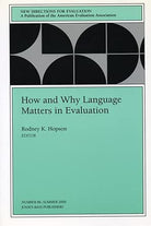 How and Why Language Matters in Evaluation: New Directions for Evaluation, Number 86 (J-B PE Single Issue (Program) Evaluation) cover image