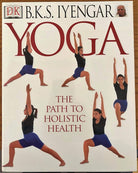 Yoga: THE PATH TO HOLISTIC HEALTH cover image