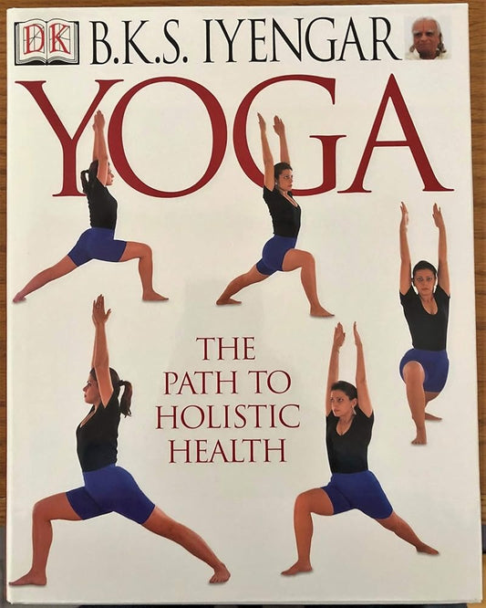 Yoga: THE PATH TO HOLISTIC HEALTH cover image