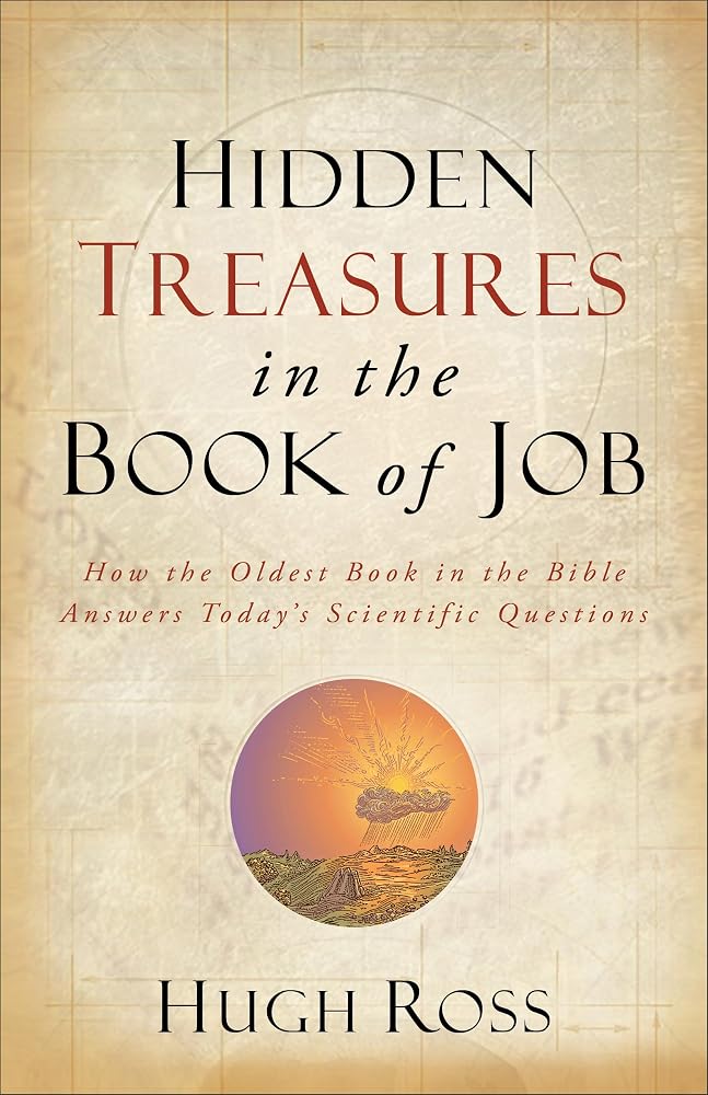 Hidden Treasures in the Book of Job: How the Oldest Book in the Bible Answers Today's Scientific Questions (Reasons to Believe) cover image