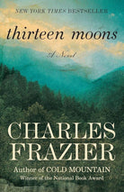 Thirteen Moons: A Novel cover image