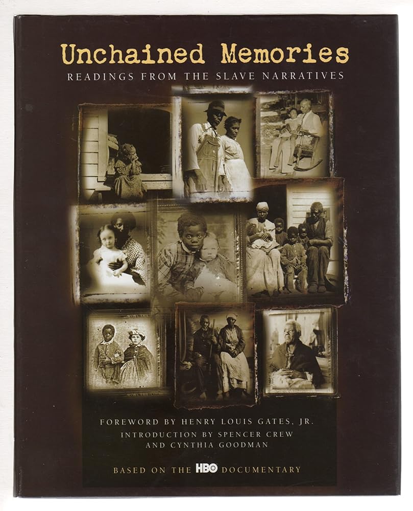 Unchained Memories: Readings from the Slave Narratives cover image