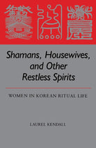 Shamans, Housewives, and Other Restless Spirits (Study of the East Asian Institute) cover image