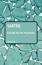 Sartre: A Guide for the Perplexed (Guides for the Perplexed) cover image