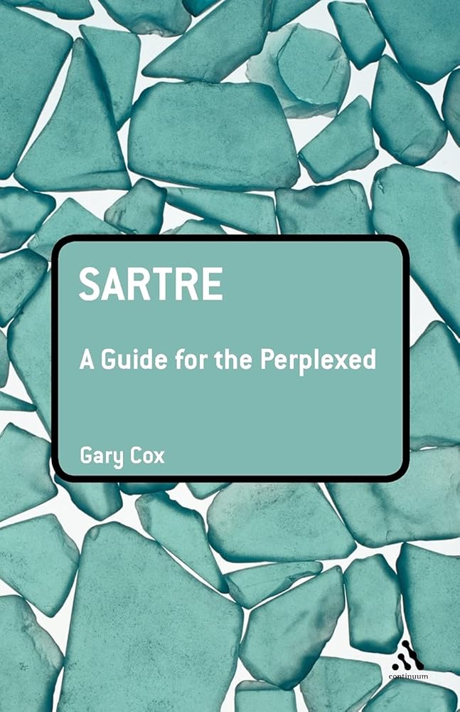 Sartre: A Guide for the Perplexed (Guides for the Perplexed) cover image