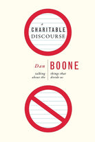 A Charitable Discourse: Talking About the Things That Divide Us cover image