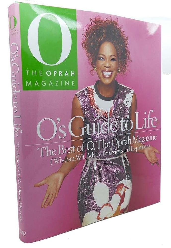 O's Guide to Life: The Best of O, The Oprah Magazine (Wisdom, Wit, Advice, Interviews and Inspiration) cover image