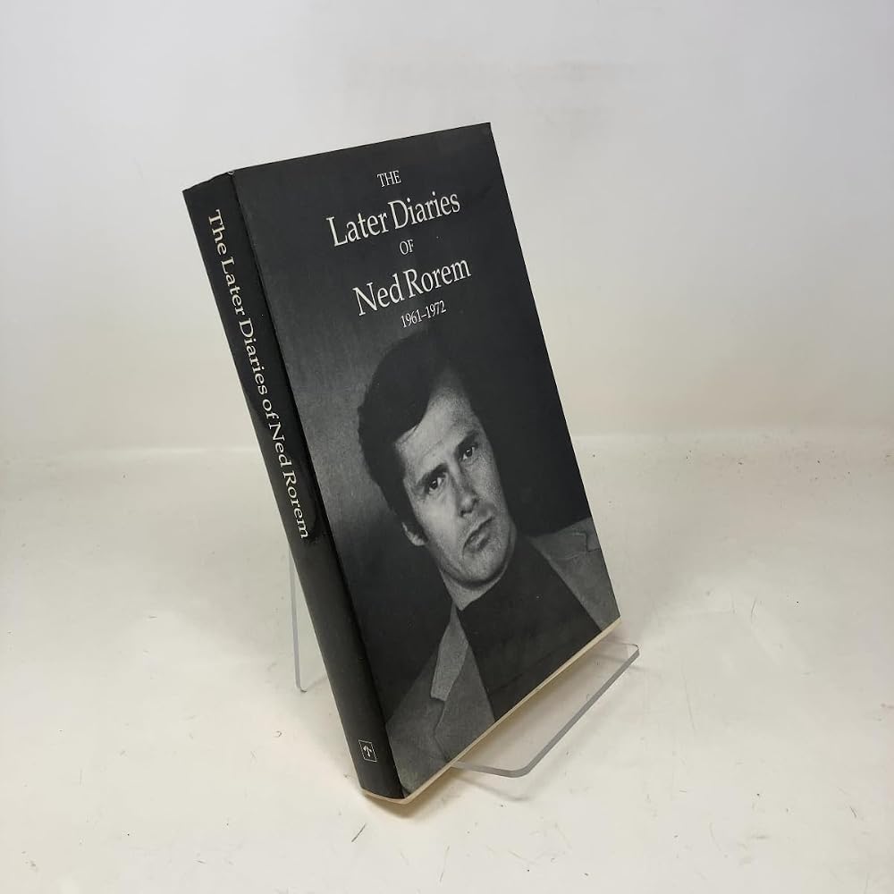 The Later Diaries of Ned Rorem 1961 1972 cover image