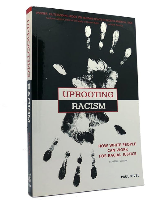 Uprooting Racism: How White People Can Work for Racial Justice cover image