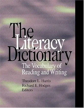 The Literacy Dictionary: The Vocabulary of Reading and Writing cover image