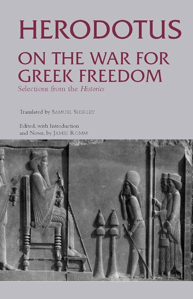 On the War for Greek Freedom: Selections from The Histories (Hackett Classics) cover image