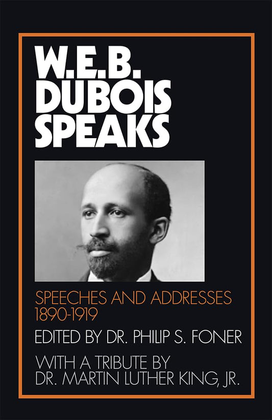 W.E.B. Du Bois Speaks, 1890-1919 cover image