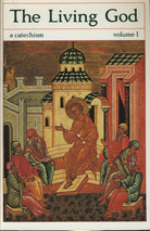 The Living God: A Catechism, Vol. 1 cover image