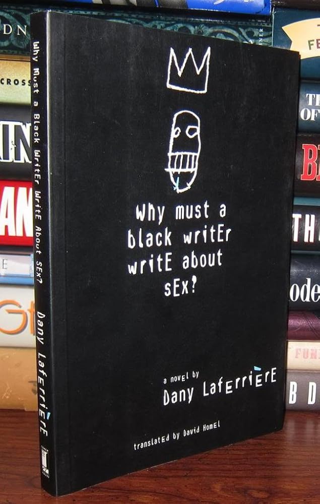 Why Must a Black Writer Write About Sex? cover image