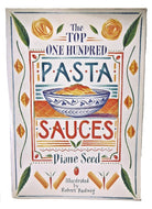 The Top One Hundred Pasta Sauces cover image