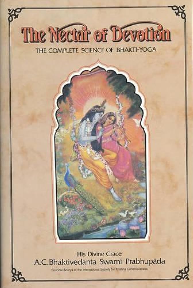 The Nectar of Devotion: The Complete Science of Bhakti-Yoga cover image
