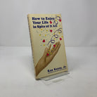 How to Enjoy Your Life In Spite of It All (Keyes, Jr, Ken) cover image
