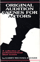 Original Audition Scenes for Actors: A Collection of Professional-Level Short Scenes cover image